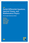 Partial Differential Equations, Spectral Theory, and Mathematical Physics cover