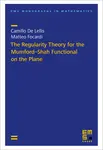 The Regularity Theory for the Mumford–Shah Functional on the Plane